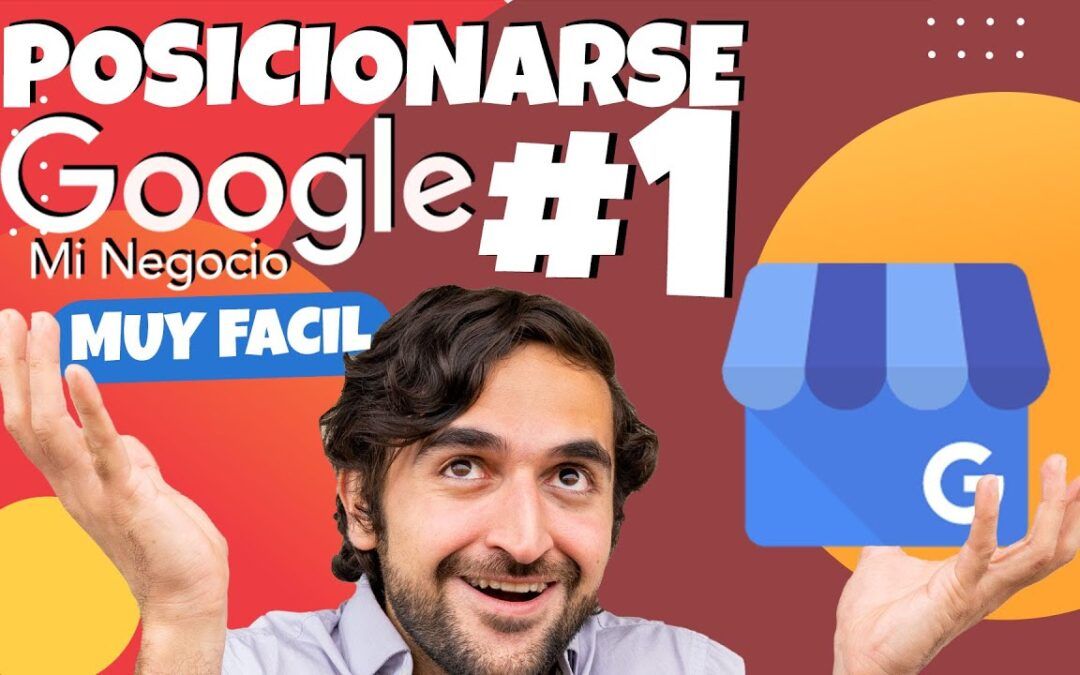 10 pasos fundamentales para desarrollar una exitosa estrategia de SEO local en Google My Business